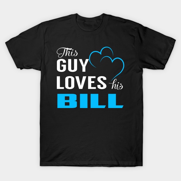 This Guy Loves His BILL T-Shirt by TrudiWinogradqa